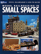 Model Railroading In Small Spaces - Second Edition