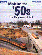 Modelling The '50s The Glory Years Of Rail